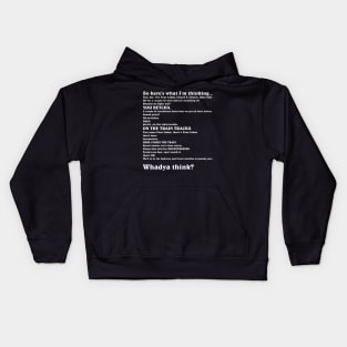 So Here's What I'm Thinking Kids Hoodie